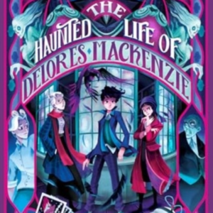 The Haunted Life Of Delores Mackenzie