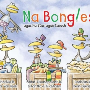 Na Bongles Agus Na Starragan Carach