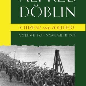 Citizens And Soldiersvolume 1 Of November 1918
