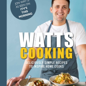 Watts Cookingdeliciously Simple Recipes To Inspire Home Cook