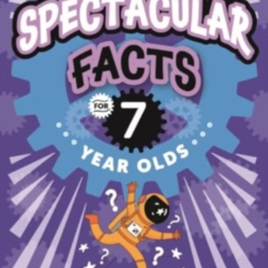 Spectacular Facts For Seven Year Olds