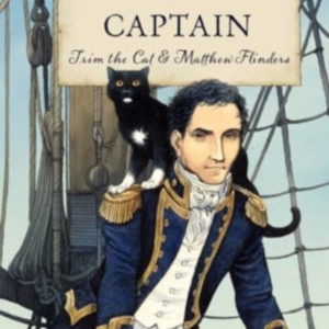 The Cat And The Captain Trim The Cat & Matthew Flinders