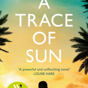 A Trace Of Sunlonglisted For The Women's Prize For Fiction 2