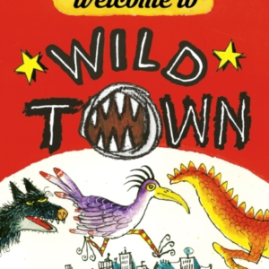 Welcome To Wild Town