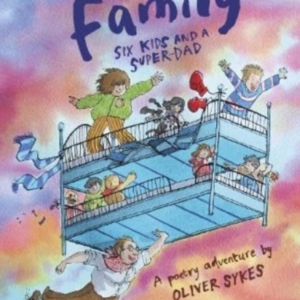 We Are Familysix Kids And A Super-Dad - A Poetry Adventure