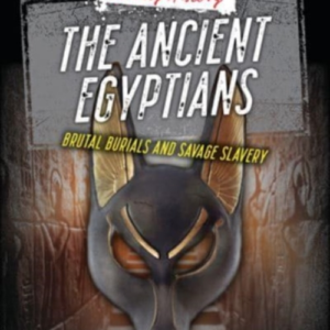 The Ancient Egyptiansbrutal Burials And Savage Slavery