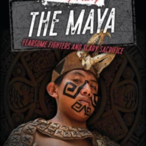 The Mayafearsome Fighters And Scary Sacrifice