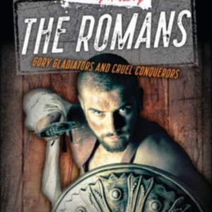 The Romansgory Gladiators And Cruel Conquerors