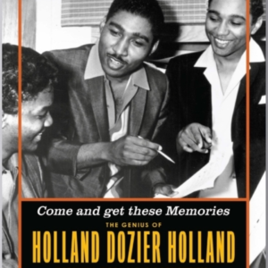 Come And Get These Memoriesthe Genius Of Holland-Dozier-Holl