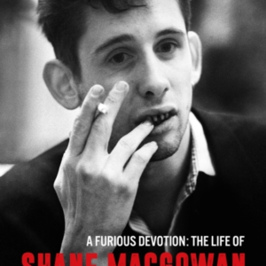 A Furious Devotionthe Life Of Shane Macgowan