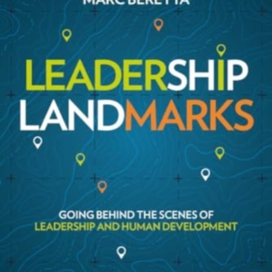 Leadership Landmarksgoing Behind The Scenes Of Leadership An