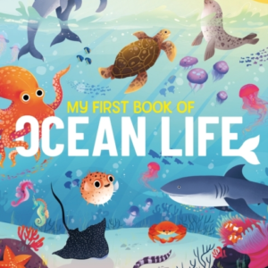 My First Book Of Ocean Lifean Illustrated First Look At Ocea