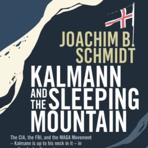 Kalmann And The Sleeping Mountain