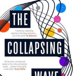 The Collapsing Wavethe Epic Awe-Inspiring New Novel From Th