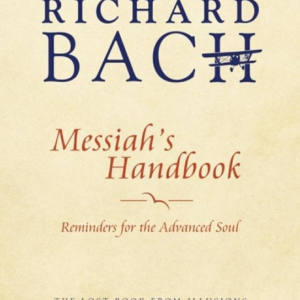 Messiah's Handbookreminders For The Advanced Soul The Lost B
