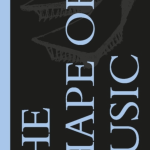 The Shape Of Musicwarren Schwartz