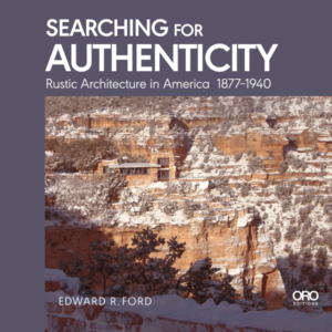 Searching For Authenticityrustic Architecture In America 187