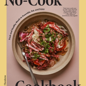 No-Cook Cookbookfresh And Healthy Meals To Assemble Eat An