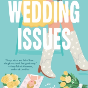 Wedding Issuesa Novel