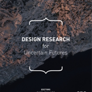 Design Research For Uncertain Futures