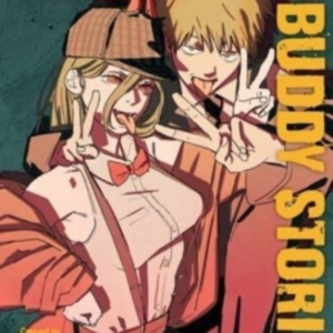 Chainsaw Man Buddy Stories