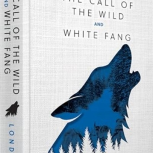 The Call of the Wild and White Fang