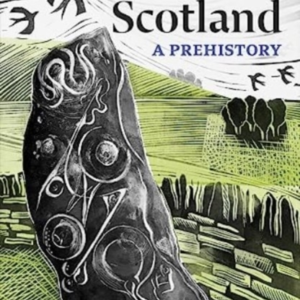 Before Scotlanda Prehistory