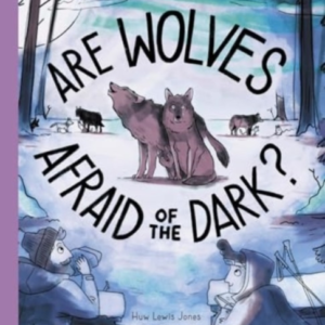 Are Wolves Afraid Of The Dark?