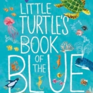 Little Turtle's Book Of The Blue