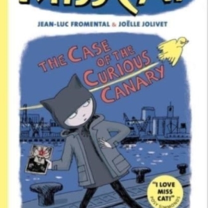 Miss Cat The Case Of The Curious Canary