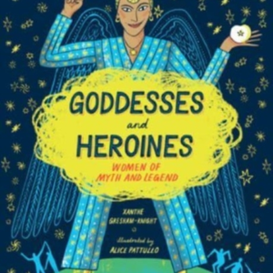 Goddesses And Heroineswomen Of Myth And Legend