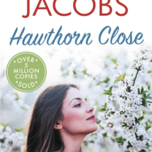 Hawthorn Close A Heartfelt Story From The Multi-Million Copy