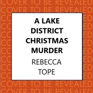 A Lake District Christmas Murder The Intriguing English Cosy