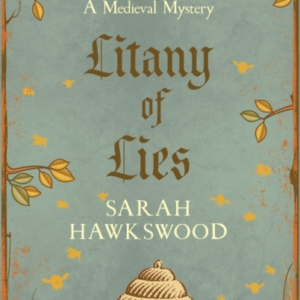 Litany Of Lies The Must-Read Medieval Mystery Series