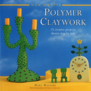 New Crafts: Polymer Claywork