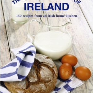 Traditional Cooking Of Ireland Classic Dishes From The Irish