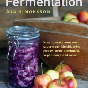 Fermentation How To Make Your Own Sauerkraut, Kimchi, Brine