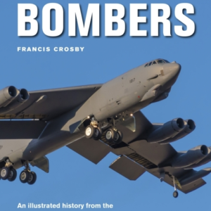 Bombers, The World Encyclopedia Of An Illustrated History Fr