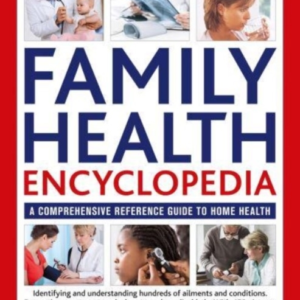 Family Health Encyclopedia A Comprehensive Reference Guide T
