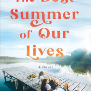 The Best Summer Of Our Lives
