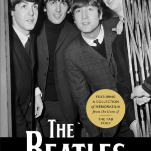 The Beatles Featuring A Collection Of Memorabilia From The L