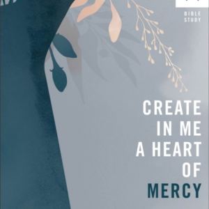 Create In Me A Heart Of Mercy
