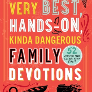 The Very Best, Hands - On, Kinda Dangerous Family  -  52 Activit