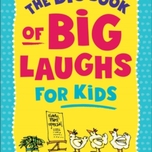 The Big Book Of Big Laughs For Kids
