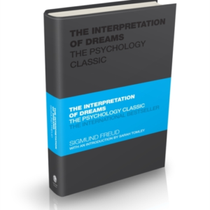 The Interpretation Of Dreams The Psychology Classic