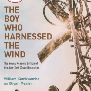 The Boy Who Harnessed The Wind Movie Tie-In Editionyoung Rea