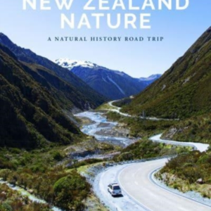 Explore New Zealand Naturea Natural History Road Trip