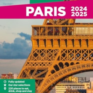Paris - Michelin Green Guide Short Staysshort Stay