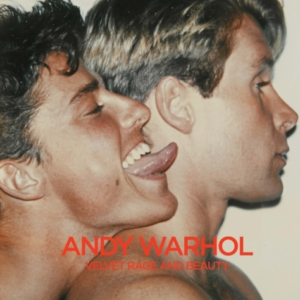 Andy Warholvelvet Rage And Beauty