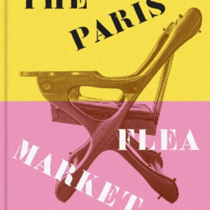 The Paris Flea Marketles Puces De Paris Saint-Ouen